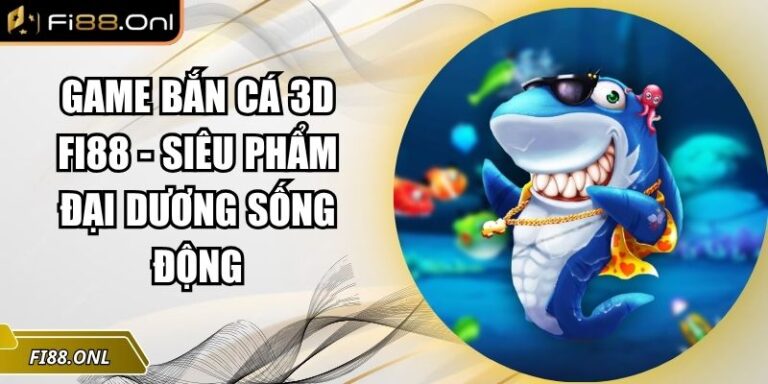 Game Bắn Cá 3D