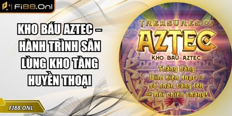 Kho Báu Aztec