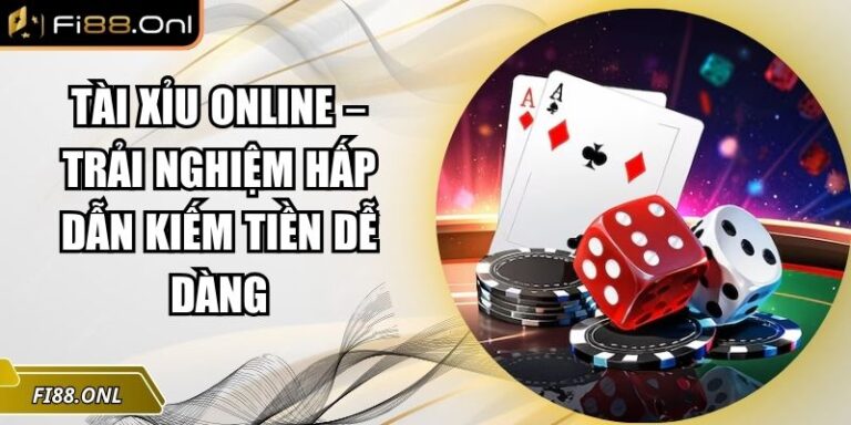 Tài Xỉu Online – Trải Nghiệm Hấp Dẫn Kiếm Tiền Dễ Dàng 6 Tài xỉu online